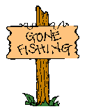 sign that says gone fishing